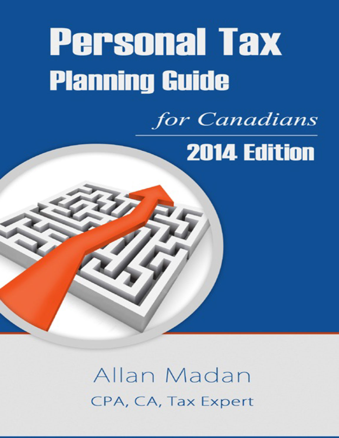 Personal Tax Planning Guide for Canadians Madan CA