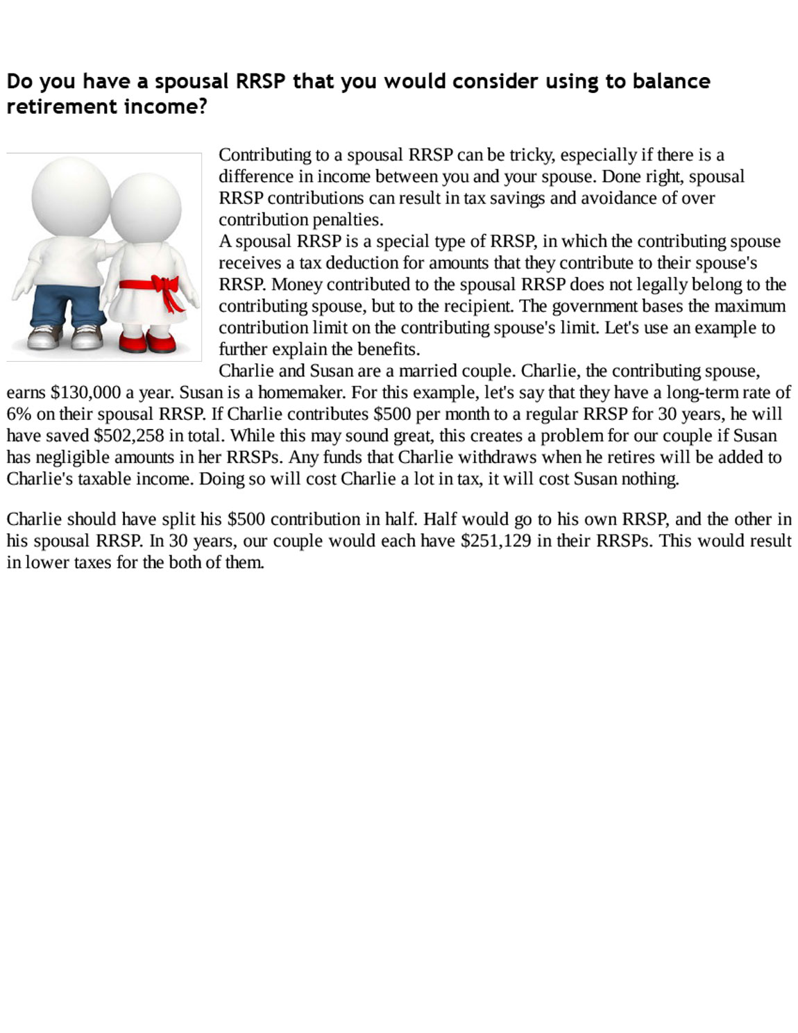 Do you have a spousal RRSP that you would consider using to balance retirement income? Personal tax planning guide for Canadians