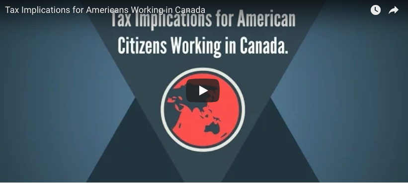 Tax Implications for US Citizens working in Canada - Madan CA